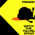 Watch For Falling Rocks!