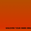 'Be A Hero.'
